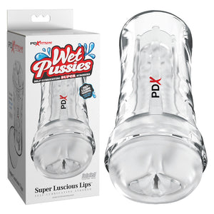 PDX Extreme Wet Pussies - Super Luscious Lips - Clear Self Lubricating Vagina Stroker