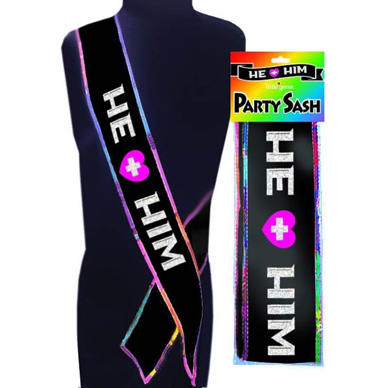 He + Him Party Sash - Novelty Sash
